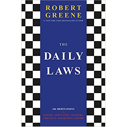 Profile Book's The Daily Laws: 366 Meditations On Power, Seduction, Mastery, Strategy and Human Nature by Robert Green